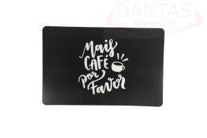 Jogo Americado em PVC Mais Café Por Favor 43x28cm - Hauskraft